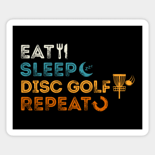 Eat Sleep Disc Golf Repeat Magnet